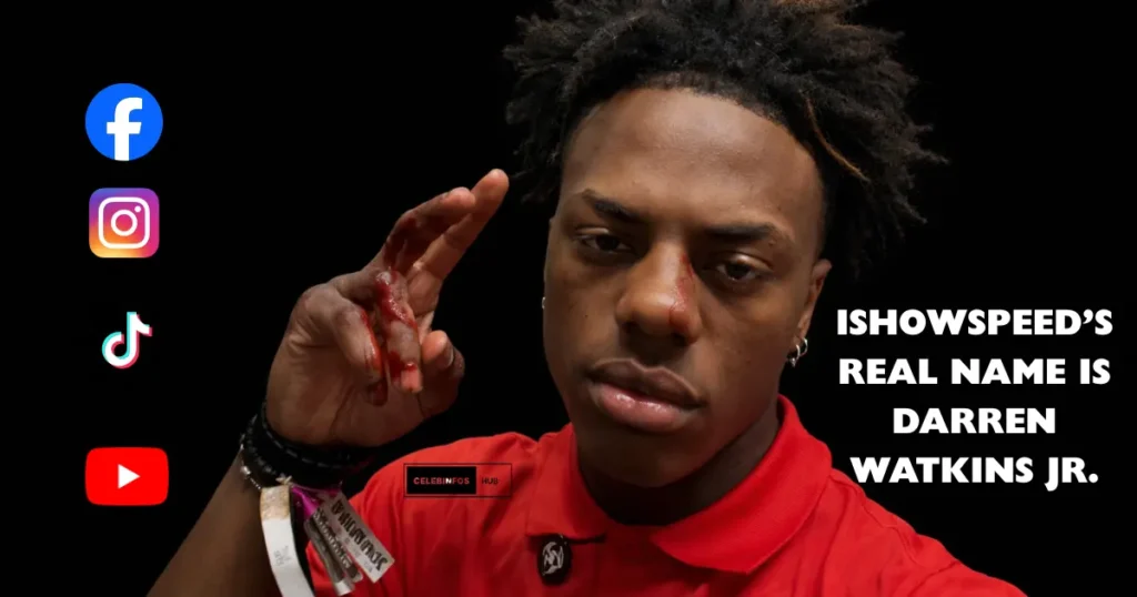 IShowSpeed’s real name is Darren Watkins Jr.