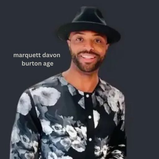 marquett davon burton age