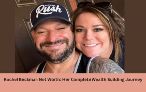 Rochel Beckman Net Worth: Her Complete Wealth Building Journey