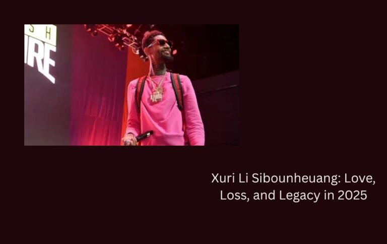 Xuri Li Sibounheuang: Love, Loss, and Legacy in 2025