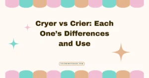 Cryer vs Crier
