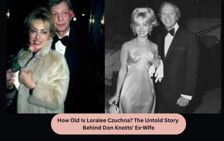 How Old Is Loralee Czuchna? The Untold Story Behind Don Knotts' Ex-Wife