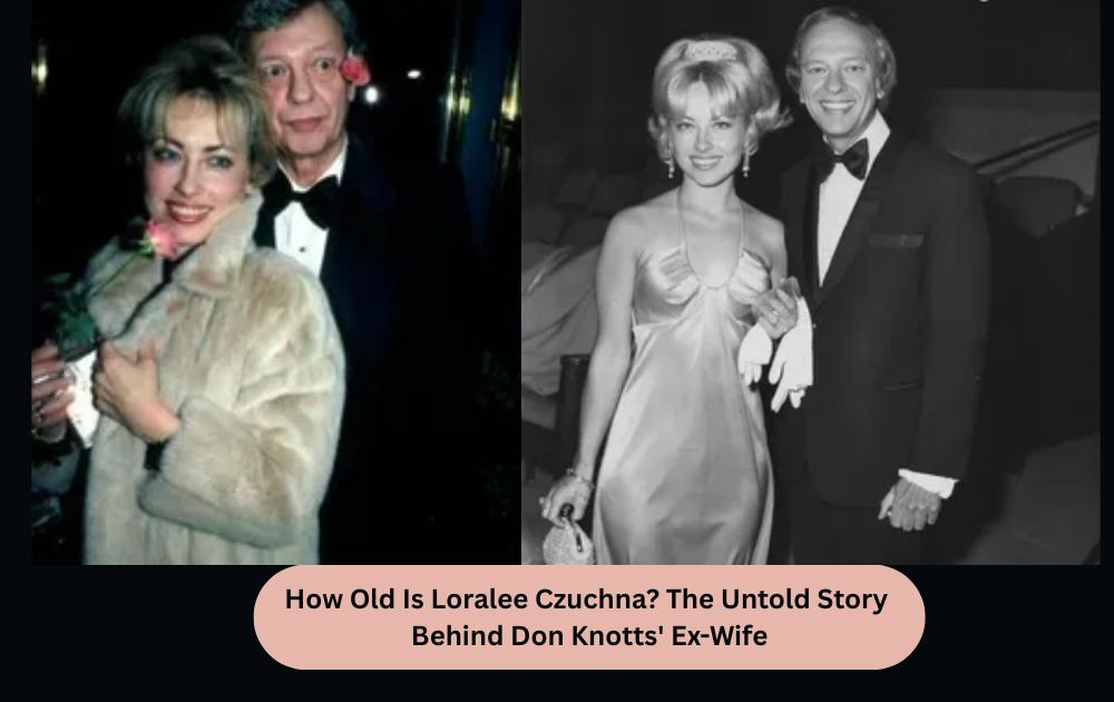 How Old Is Loralee Czuchna? The Untold Story Behind Don Knotts' Ex-Wife