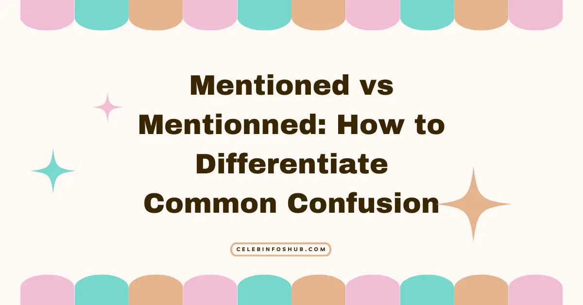 Mentioned vs Mentionned