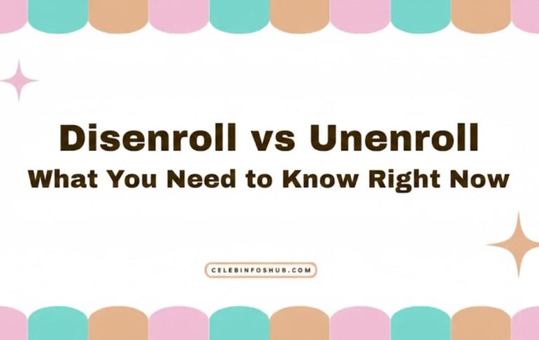 Disenroll vs Unenroll: What You Need to Know Right Now