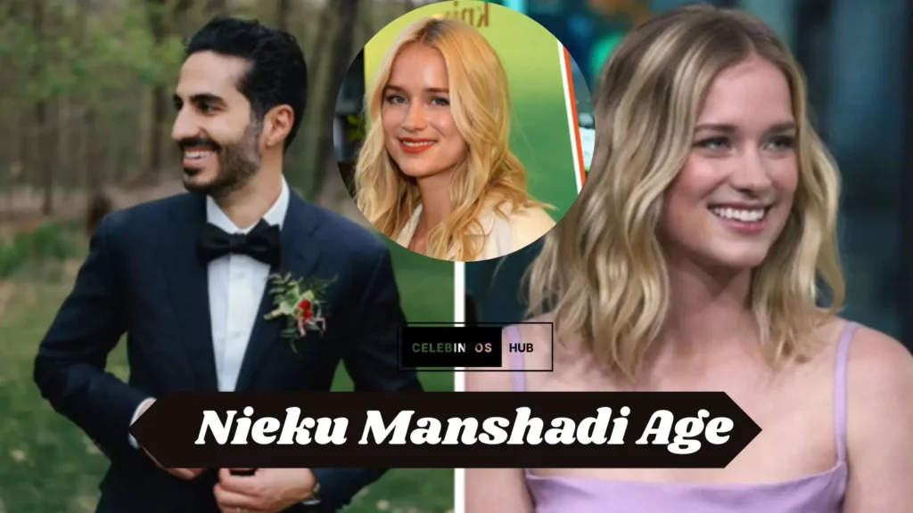 Nieku Manshadi Age