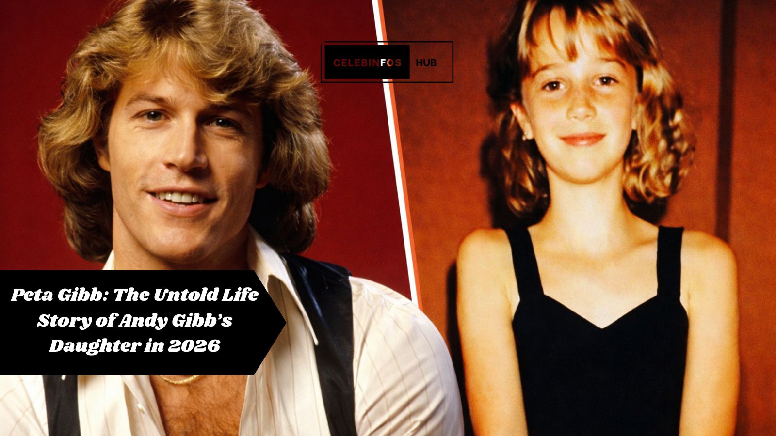 Peta Gibb: The Untold Life Story of Andy Gibb’s Daughter in 2026