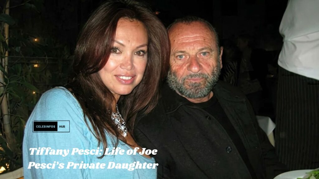 Tiffany Pesci: Life of Joe Pesci’s Private Daughter