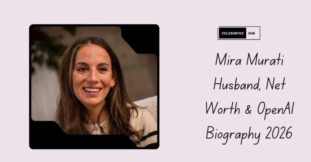 Mira Murati Husband, Net Worth & OpenAI Biography 2026