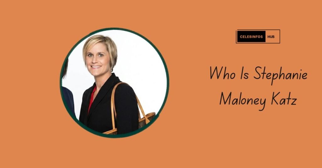 Who Is Stephanie Maloney Katz